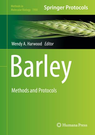 Barley Methods And Protocols 1st Ed Wendy A Harwood