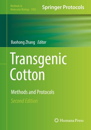 Transgenic Cotton Methods And Protocols 2nd Ed Baohong Zhang