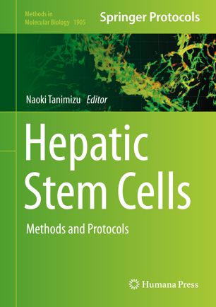Hepatic Stem Cells Methods And Protocols 1st Ed Naoki Tanimizu