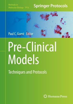 Preclinical Models Techniques And Protocols 1st Ed Paul C Guest