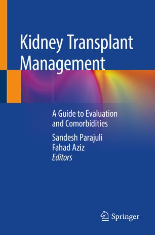 Kidney Transplant Management A Guide To Evaluation And Comorbidities 1st Ed Sandesh Parajuli