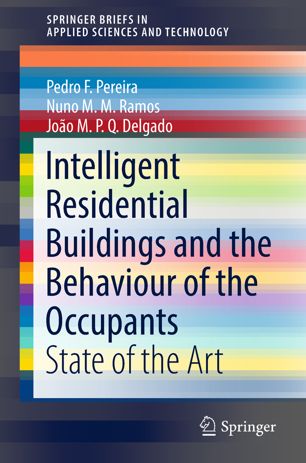 Intelligent Residential Buildings And The Behaviour Of The Occupants State Of The Art 1st Ed Pedro F Pereira