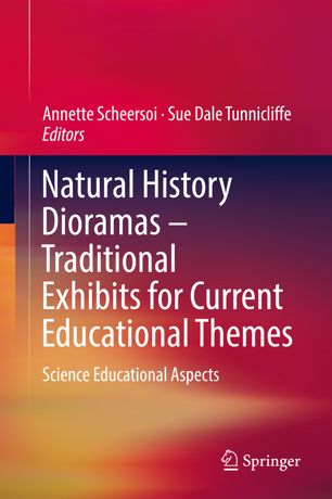 Natural History Dioramas Traditional Exhibits For Current Educational Themes Science Educational Aspects 1st Ed Annette Scheersoi