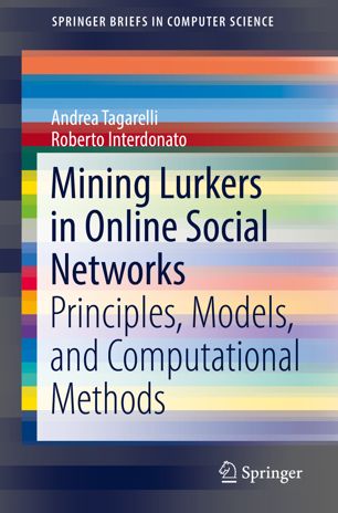 Mining Lurkers In Online Social Networks Principles Models And Computational Methods 1st Ed Andrea Tagarelli