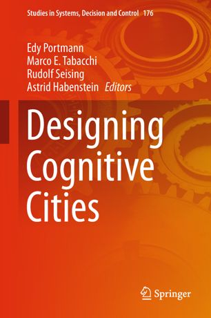 Designing Cognitive Cities 1st Ed Edy Portmann Marco E Tabacchi