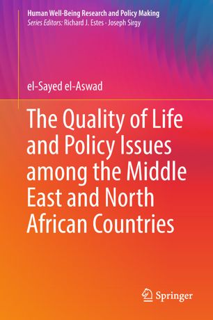 The Quality Of Life And Policy Issues Among The Middle East And North African Countries 1st Ed Elsayed Elaswad