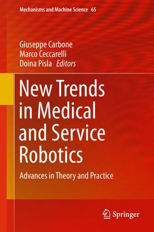 New Trends In Medical And Service Robotics Advances In Theory And Practice 1st Ed Giuseppe Carbone