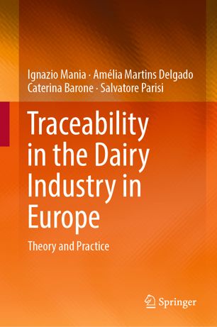 Traceability In The Dairy Industry In Europe Theory And Practice 1st Ed Ignazio Mania