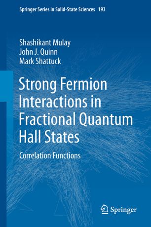 Strong Fermion Interactions In Fractional Quantum Hall States Correlation Functions 1st Ed Shashikant Mulay