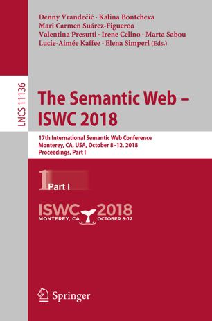 The Semantic Web Iswc 2018 17th International Semantic Web Conference Monterey Ca Usa October 812 2018 Proceedings Part I 1st Ed Denny Vrandei