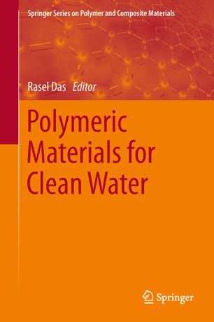 Polymeric Materials For Clean Water 1st Ed Rasel Das