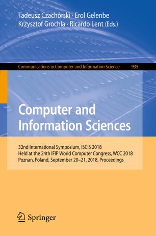 Computer And Information Sciences 32nd International Symposium Iscis 2018 Held At The 24th Ifip World Computer Congress Wcc 2018 Poznan Poland September 2021 2018 Proceedings 1st Ed Tadeusz Czachrski