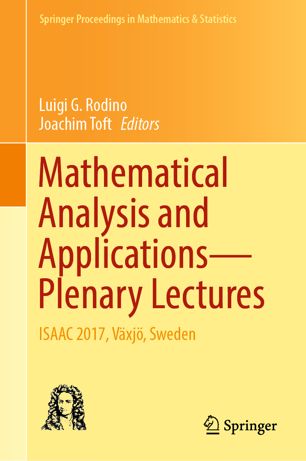 Mathematical Analysis And Applicationsplenary Lectures Isaac 2017 Vxj Sweden 1st Ed Luigi G Rodino