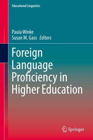 Foreign Language Proficiency In Higher Education 1st Ed Paula Winke