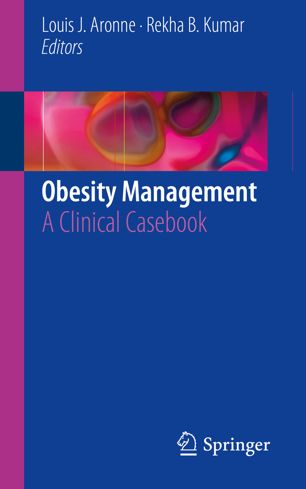 Obesity Management A Clinical Casebook 1st Ed Louis J Aronne