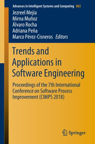 Trends And Applications In Software Engineering Proceedings Of The 7th International Conference On Software Process Improvement Cimps 2018 1st Ed Jezreel Mejia