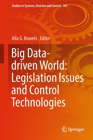 Big Datadriven World Legislation Issues And Control Technologies 1st Ed Alla G Kravets