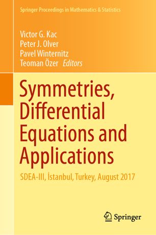 Symmetries Differential Equations And Applications Sdeaiii Stanbul Turkey August 2017 1st Ed Victor G Kac