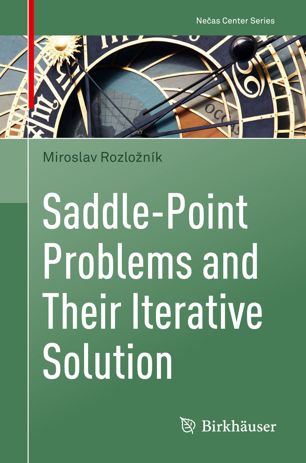 Saddlepoint Problems And Their Iterative Solution 1st Ed Miroslav Rozlonk