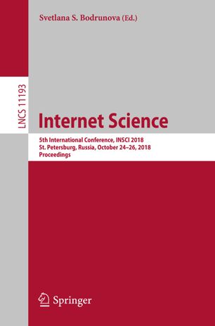 Internet Science 5th International Conference Insci 2018 St Petersburg Russia October 2426 2018 Proceedings 1st Ed Svetlana S Bodrunova