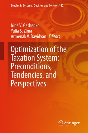 Optimization Of The Taxation System Preconditions Tendencies And Perspectives 1st Ed Irina V Gashenko