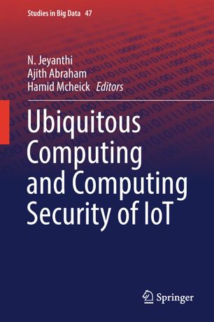 Ubiquitous Computing And Computing Security Of Iot 1st Ed N Jeyanthi