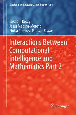Interactions Between Computational Intelligence And Mathematics Part 2 1st Ed Lszl T Kczy