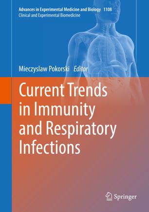 Current Trends In Immunity And Respiratory Infections 1st Ed Mieczyslaw Pokorski