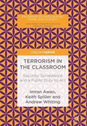 Terrorism In The Classroom Security Surveillance And A Public Duty To Act 1st Ed Imran Awan