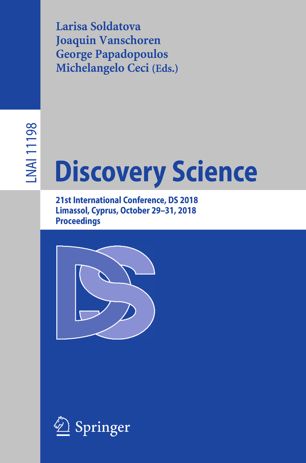 Discovery Science 21st International Conference Ds 2018 Limassol Cyprus October 2931 2018 Proceedings 1st Ed Larisa Soldatova