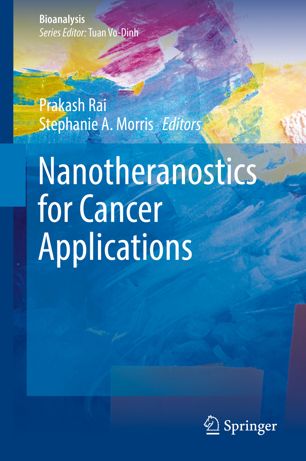 Nanotheranostics For Cancer Applications 1st Ed Prakash Rai