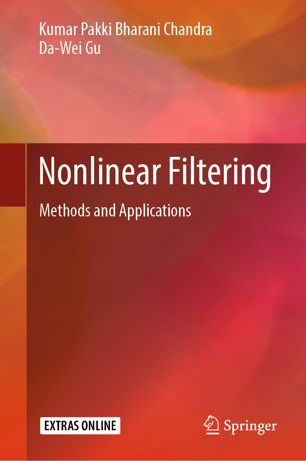 Nonlinear Filtering Methods And Applications 1st Ed Kumar Pakki Bharani Chandra