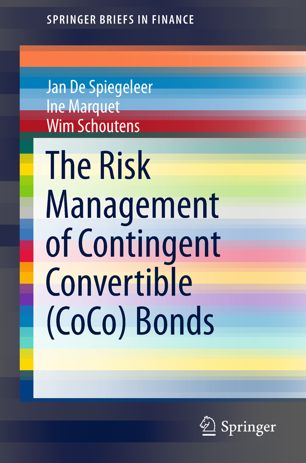 The Risk Management Of Contingent Convertible Coco Bonds 1st Ed Jan De Spiegeleer