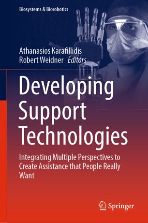Developing Support Technologies Integrating Multiple Perspectives To Create Assistance That People Really Want 1st Ed Athanasios Karafillidis