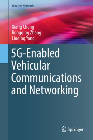 5genabled Vehicular Communications And Networking 1st Ed Xiang Cheng