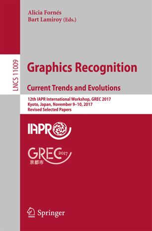 Graphics Recognition Current Trends And Evolutions 12th Iapr International Workshop Grec 2017 Kyoto Japan November 910 2017 Revised Selected Papers 1st Ed Alicia Forns