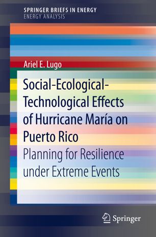Socialecologicaltechnological Effects Of Hurricane Mara On Puerto Rico Planning For Resilience Under Extreme Events 1st Ed Ariel E Lugo