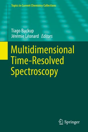 Multidimensional Timeresolved Spectroscopy 1st Ed Tiago Buckup