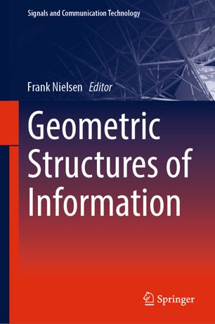 Geometric Structures Of Information 1st Ed Frank Nielsen