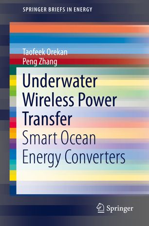 Underwater Wireless Power Transfer Smart Ocean Energy Converters 1st Ed Taofeek Orekan