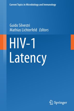 Hiv1 Latency 1st Ed Guido Silvestri Mathias Lichterfeld