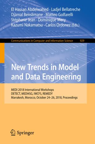 New Trends In Model And Data Engineering Medi 2018 International Workshops Detect Medi4sg Iwcfs Remedy Marrakesh Morocco October 2426 2018 Proceedings 1st Ed El Hassan Abdelwahed