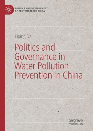 Politics And Governance In Water Pollution Prevention In China 1st Ed Liping Dai