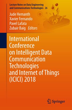International Conference On Intelligent Data Communication Technologies And Internet Of Things Icici 2018 1st Ed Jude Hemanth