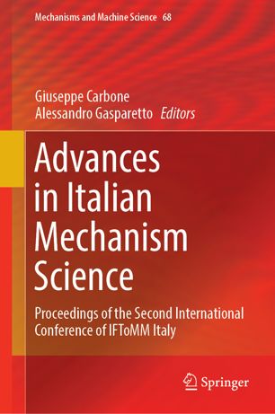 Advances In Italian Mechanism Science Proceedings Of The Second International Conference Of Iftomm Italy 1st Ed Giuseppe Carbone