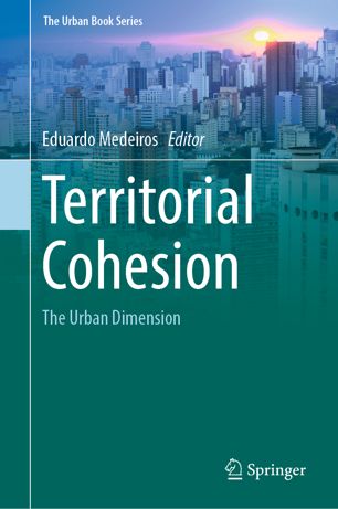 Territorial Cohesion The Urban Dimension 1st Ed Eduardo Medeiros