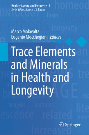 Trace Elements And Minerals In Health And Longevity 1st Ed Marco Malavolta