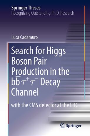 Search For Higgs Boson Pair Production In The Bb Decay Channel With The Cms Detector At The Lhc 1st Ed Luca Cadamuro