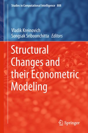 Structural Changes And Their Econometric Modeling 1st Ed Vladik Kreinovich