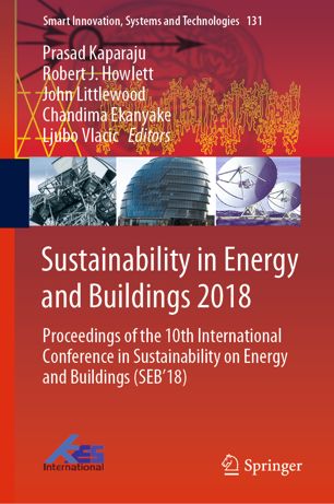 Sustainability In Energy And Buildings 2018 Proceedings Of The 10th International Conference In Sustainability On Energy And Buildings Seb18 1st Ed Prasad Kaparaju